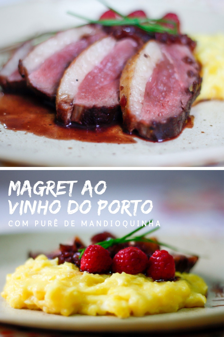 Receita de Magret de Pato ao Vinho do Porto e Framboesas com Purê de Mandioquinha com Queijo de Cabra.