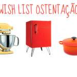 wishlist ostentação