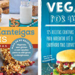 Dois livros de Receitas Veganas para te inspirar