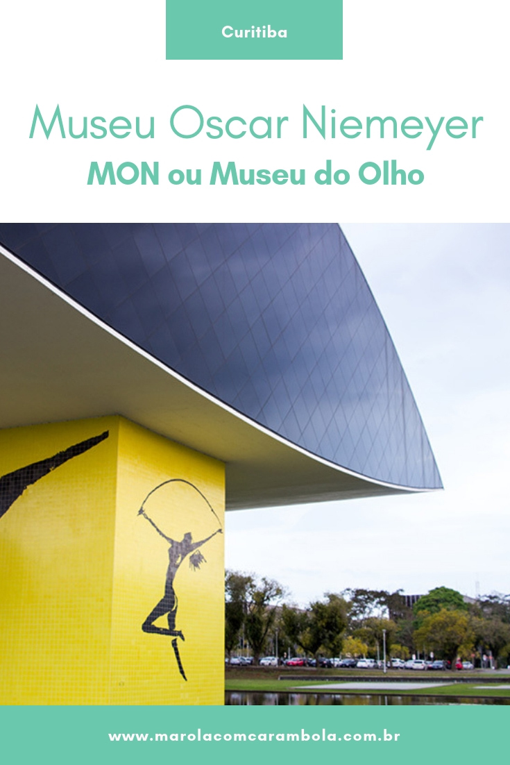 Museu Oscar Niemeyer em Curitiba - MON ou Museu do Olho