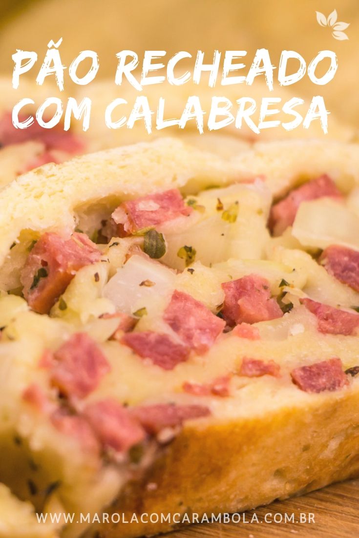 Pão Recheado com Calabresa e Muçarela