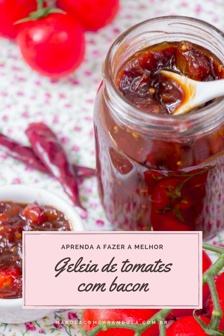 Receita de Geleia de Tomate com Bacon