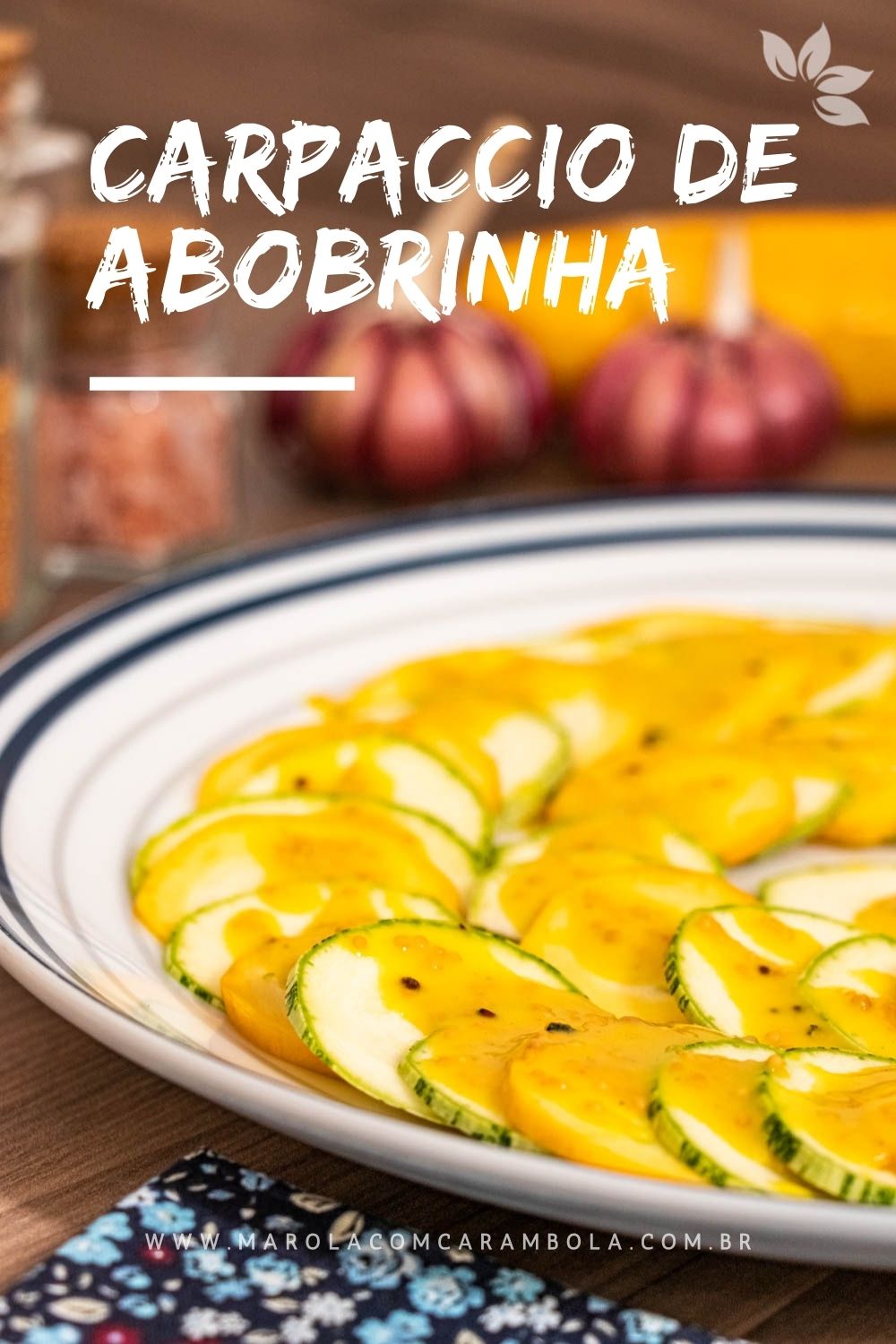 Receita de Salada de Abobrinha Crua – Carpaccio de Abobrinha