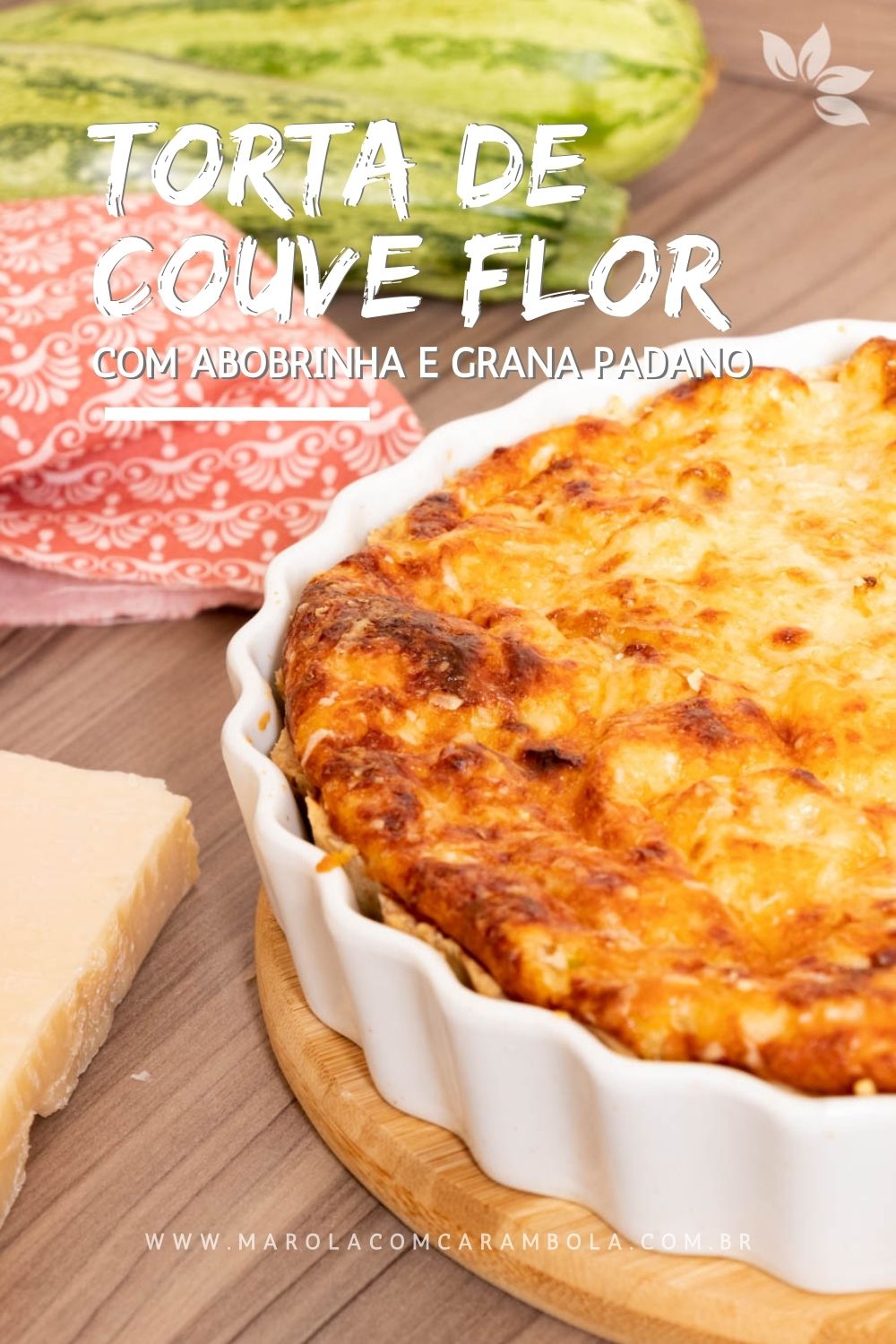 Receita de Torta de Couve Flor com Abobrinha